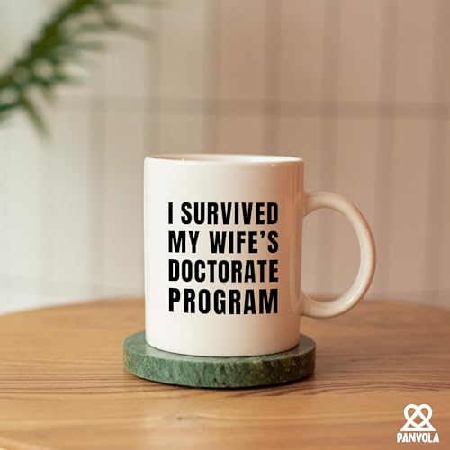 I Survived My Wife s Doctorate Program PhD | Ceramic Coffee Mug | 11 OZ