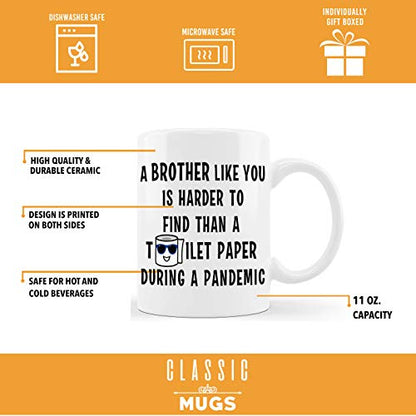 Brother Like You Hard To Find Funny Graduation | Ceramic Coffee Mug | 11 OZ