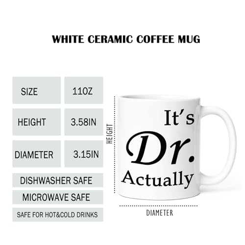 It s Dr Actually Doctor Gifts Phd Doctorate | Ceramic Coffee Mug | 11 OZ