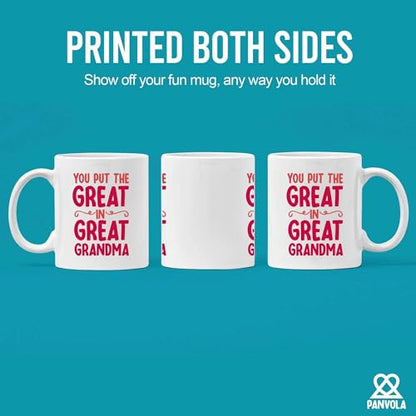 You Put the Great in Grandma Mother s Day Gift | Ceramic Coffee Mug | 11 OZ