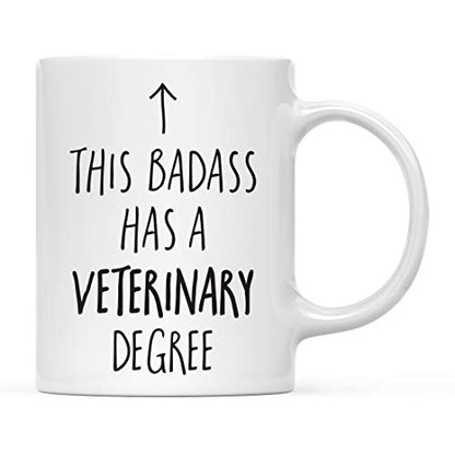 Graduation Gift This Badass Has a Veterinary | Ceramic Coffee Mug | 11 OZ