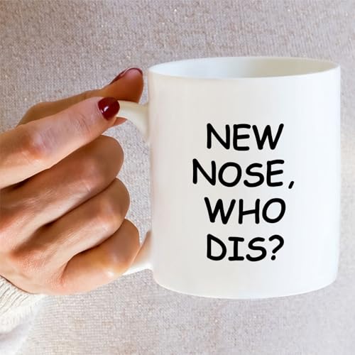 Funny New Nose Job Surgery Recovery Gift or | Ceramic Coffee Mug | 11 OZ