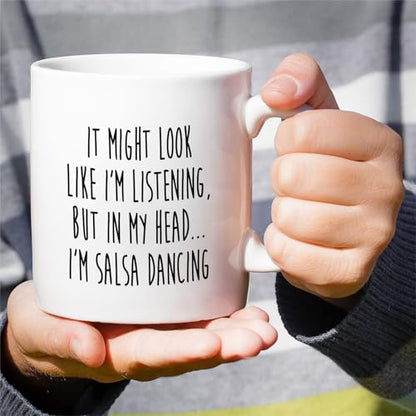 Funny Salsa Dancer or Humorous Sarcastic | Ceramic Coffee Mug | 11 OZ