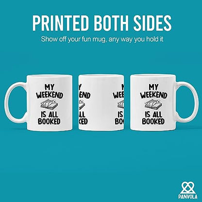 My Weekend Is All Booked Librarian Book Lover | Ceramic Coffee Mug | 11 OZ