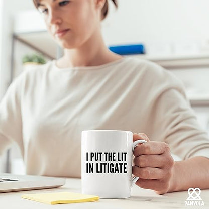 I Put The Lit In Litigate Lawyer Gifts To | Ceramic Coffee Mug | 11 OZ