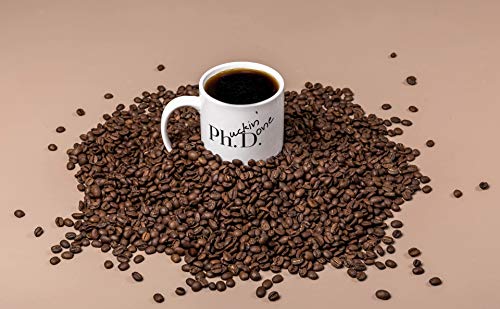 PhD Graduation Gifts Humorous Humor Done | Ceramic Coffee Mug | 11 OZ
