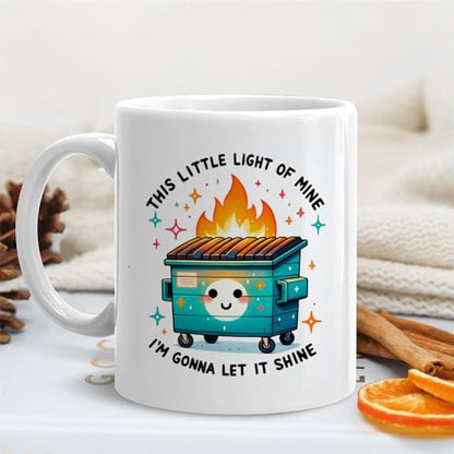 Funny Dumpster Fire Sarcastic Gifts for Women | Ceramic Coffee Mug | 11 OZ