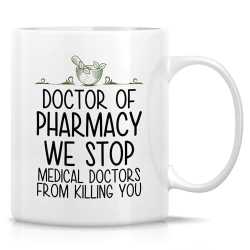 Funny for Doctor of Pharmacy Pharmacist PharmD | Ceramic Coffee Mug | 11 OZ