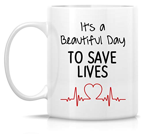 Funny Beautiful Day to Save Lives Doctor | Ceramic Coffee Mug | 11 OZ