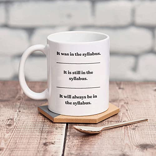 It s On the Syllabus Funny Professor Gift For | Ceramic Coffee Mug | 11 OZ