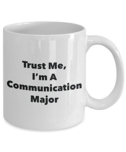 SpreadPassion Trust Me I m A Communication | Ceramic Coffee Mug | 11 OZ