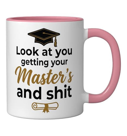 Look at you getting your Master s and Scholar | Ceramic Coffee Mug | 11 OZ
