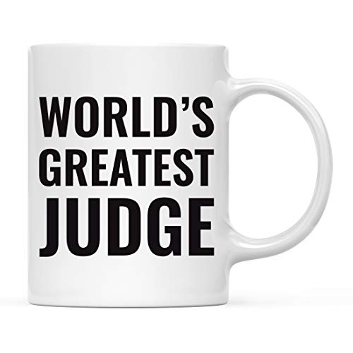 Gift for Men or Women World s Greatest Judge | Ceramic Coffee Mug | 11 OZ