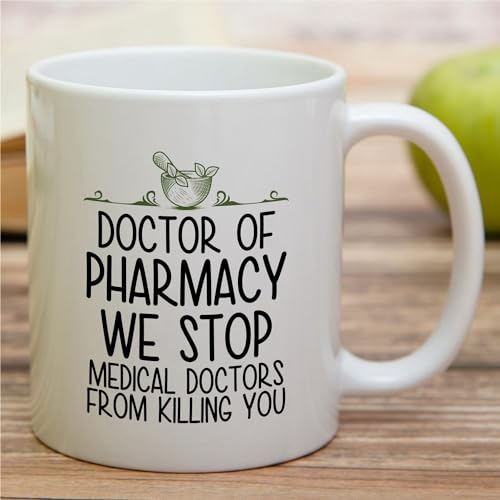 Funny for Doctor of Pharmacy Pharmacist PharmD | Ceramic Coffee Mug | 11 OZ