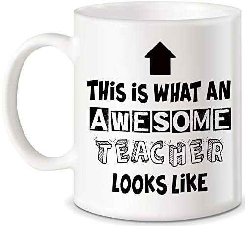 Teacher Appreciation Gifts What An Awesome | Ceramic Coffee Mug | 11 OZ