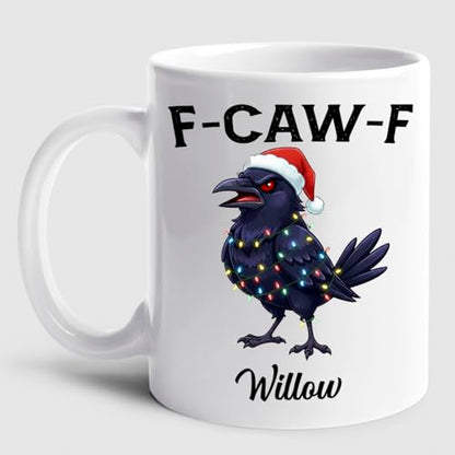 Caw-F Crow Accent Custom Humor Gift For | Customised Coffee Mug | 11 OZ