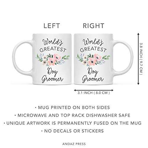 Gift for Women World s Greatest Dog Groomer | Ceramic Coffee Mug | 11 OZ