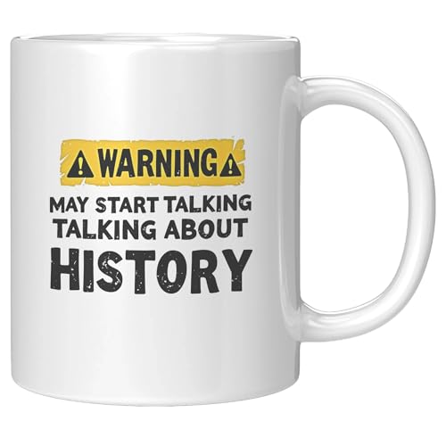 Warning May Start Talking About History Funny | Ceramic Coffee Mug | 11 OZ