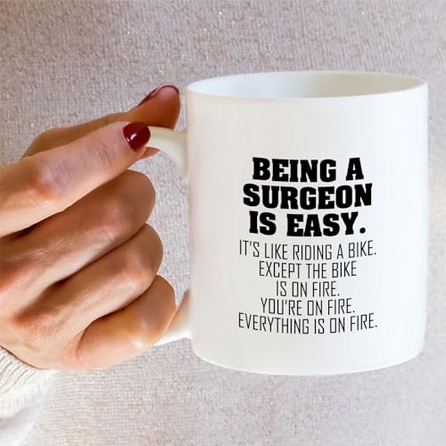 Funny Surgeon Being A Is Easy Humorous Gift | Ceramic Coffee Mug | 11 OZ