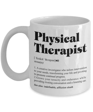 Physical Therapist Definition Gifts Gift For | Ceramic Coffee Mug | 11 OZ