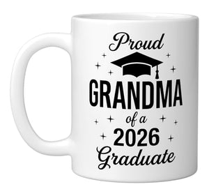 Proud Grandma of a 2026 Graduate Class Senior | Ceramic Coffee Mug | 11 OZ