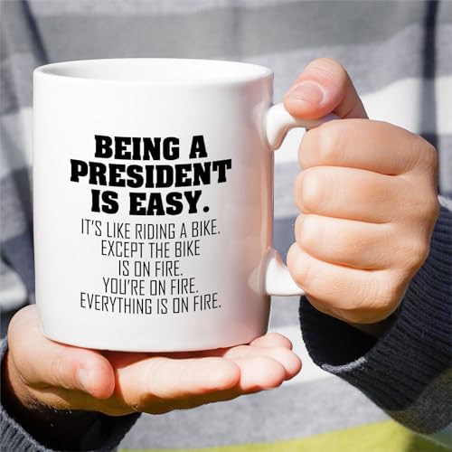Funny President or Humorous Sarcastic Gift for | Ceramic Coffee Mug | 11 OZ