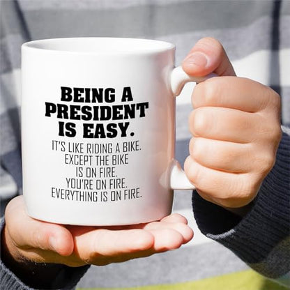 Funny President or Humorous Sarcastic Gift for | Ceramic Coffee Mug | 11 OZ