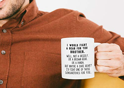 I Would Fight A Bear For Brother Funny | Ceramic Coffee Mug | 11 OZ