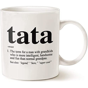 Tata Definition Defined Funny Birthday Gift | Ceramic Coffee Mug | 11 OZ