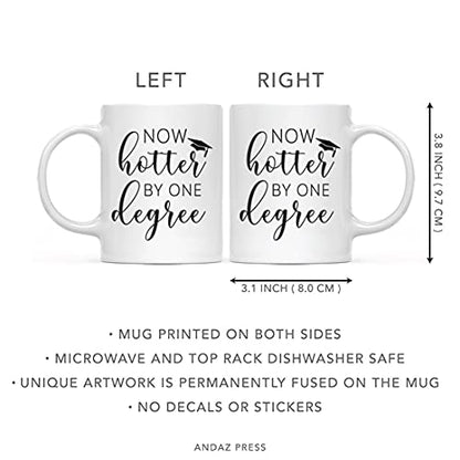 Graduation Gift for Her Now Hotter by One | Ceramic Coffee Mug | 11 OZ
