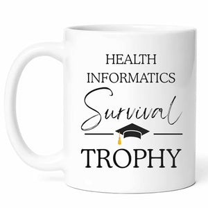 Health Informatics Graduation Data Analyst | Ceramic Coffee Mug | 11 OZ