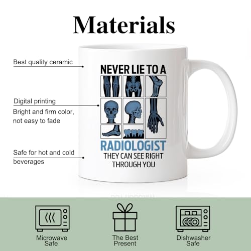 RZHV Never Lie To A Radiologist They Can See | Ceramic Coffee Mug | 11 OZ