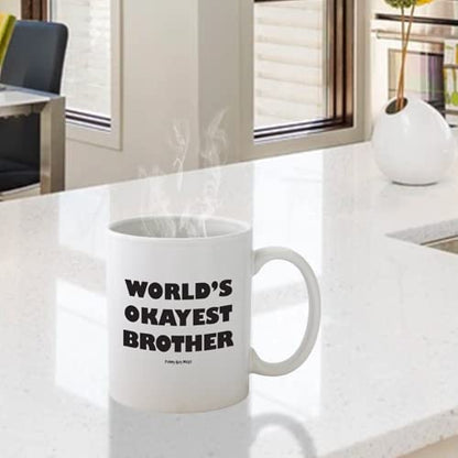 Funny Guy World s Okayest Brother Ideal for | Ceramic Coffee Mug | 11 OZ