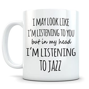 Jazz Funny for Lovers Birthday Gift Men and | Ceramic Coffee Mug | 11 OZ