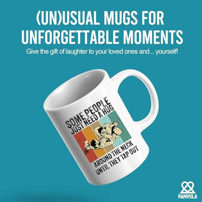 Some People Just Need A Hug Around The Neck | Ceramic Coffee Mug | 11 OZ