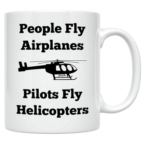 Helicopter Pilot Pilots People Fly Airplanes | Ceramic Coffee Mug | 11 OZ