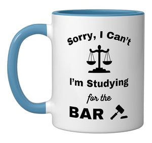 I Can t Studying Bar Exam Law School Attorney | Ceramic Coffee Mug | 11 OZ
