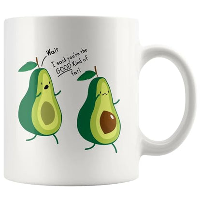 Funny Avocado Lover You re The Good Kind Of | Ceramic Coffee Mug | 11 OZ