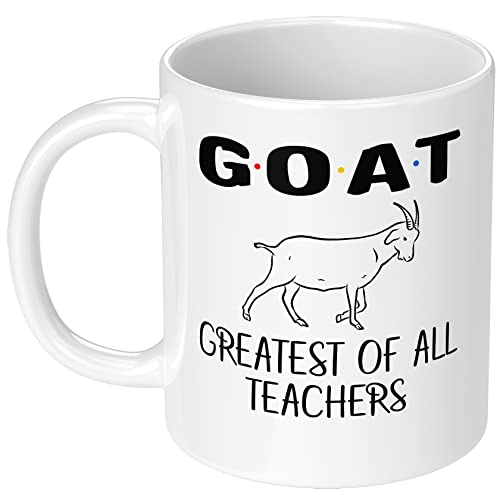 Goat Greatest of All Teachers Funny Teacher | Ceramic Coffee Mug | 11 OZ