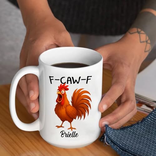 Funny Caw F Chicken Custom Name Rooster | Customised Coffee Mug | 11 OZ