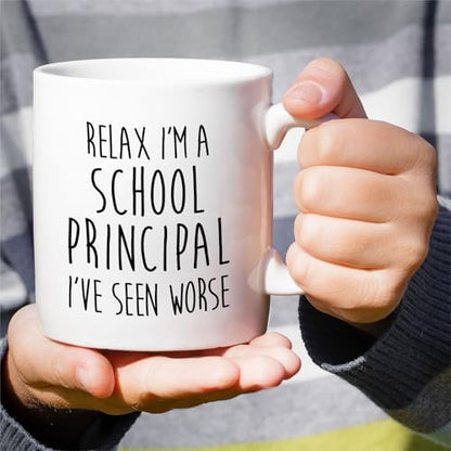 Funny School Principal Relax I m A or Humorous | Ceramic Coffee Mug | 11 OZ