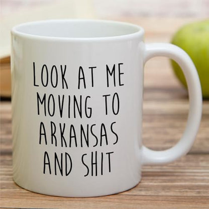 Funny for Moving to Arkansas Gift Relocating | Ceramic Coffee Mug | 11 OZ
