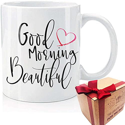 Good Morning Beautiful Birthday Gift for Women | Ceramic Coffee Mug | 11 OZ