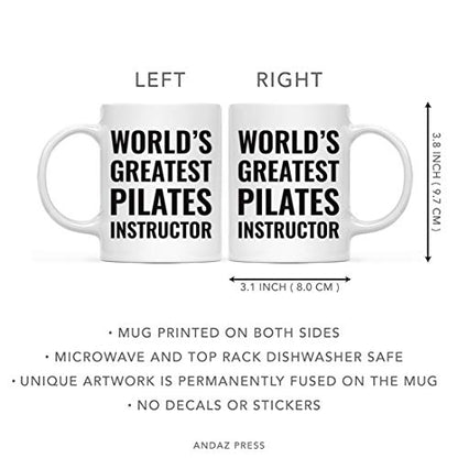 Gift for Men or Women World s Greatest Pilates | Ceramic Coffee Mug | 11 OZ