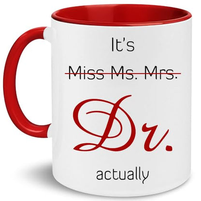 Gift For Phd Dr Gifts Its Actually Graduation | Ceramic Coffee Mug | 11 OZ