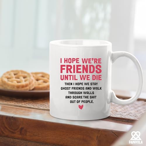 I Hope Were Friends Until We Die Gift Ghost | Ceramic Coffee Mug | 11 OZ