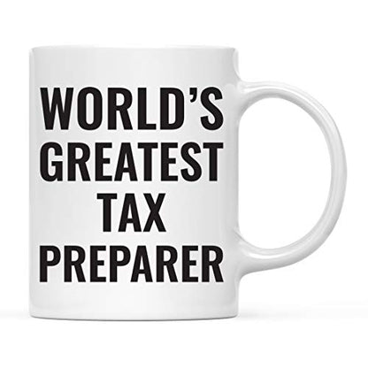 Gift for Men or Women World s Greatest Tax | Ceramic Coffee Mug | 11 OZ