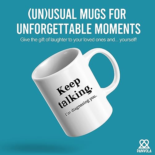 Keep Talking I m Diagnosing You Counsellor | Ceramic Coffee Mug | 11 OZ