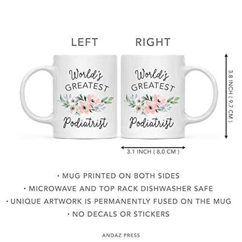 Gift for Women World s Greatest Podiatrist | Ceramic Coffee Mug | 11 OZ
