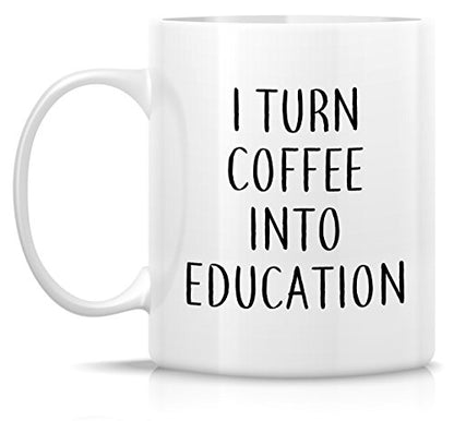 Funny I Turn Into Education Sarcasm Sarcastic | Ceramic Coffee Mug | 11 OZ